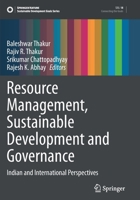 Resource Management, Sustainable Development and Governance: Indian and International Perspectives B0BLR8YLXK Book Cover