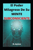 El Poder milagroso De Su MENTE SUBCONSCIENTE null Book Cover