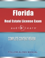 Florida Real Estate License Exam AudioLearn: Complete Audio Review for the Real Estate License Examination in Florida! B084DG27HR Book Cover