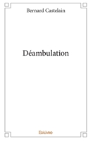 Déambulation (French Edition) 2334237094 Book Cover
