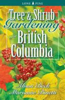 Tree & shrub gardening for British Columbia 1551052695 Book Cover