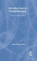 Introduction to Dramatherapy: Person and Threshold 1583919759 Book Cover