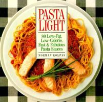 Pasta Light: 80 Low-Fat, Low Calorie, Fast & Fabulous Pasta Sauces 0809241773 Book Cover