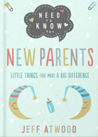 Need to Know for New Parents: Little Things That Make a Big Difference 0736981136 Book Cover
