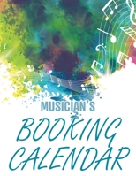 Booking Calendar: A 2020 gig planner appointment book for musicians with rainbow watercolor notes cover 1674228244 Book Cover