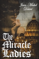 The Miracle Ladies 1913264696 Book Cover