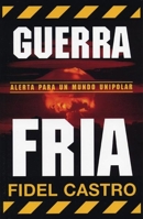 Guerra Fria: Advertencias para un mundo unipolar (Ocean Sur) 1876175915 Book Cover