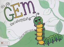 Gem the Caterpillar 1606045180 Book Cover