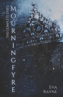 Mourningfyre: The Complete Mourningfyre Duet B0GHX6JK7Z Book Cover