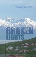 Broken Lights 3741256439 Book Cover