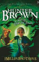 Hunter Brown and the Eye of Ends 1593174004 Book Cover