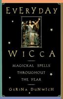 Everyday Wicca: Magickal Spells Throughout the Year (Citadel Library of the Mystic Arts) 0806518693 Book Cover