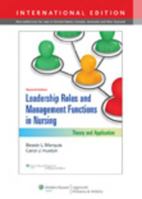 Leadership Roles & Management Functions in Nursing: Theory and Application 1451192819 Book Cover