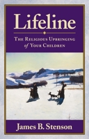 Lifeline: The Religious Upbringing of Your Children 0933932979 Book Cover