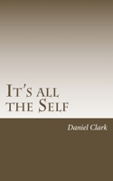 It's All The Self 1717553273 Book Cover