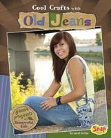 Cool Crafts with Old Jeans: Green Projects for Resourceful Kids 1429640065 Book Cover