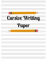 Cursive Writing Paper 1718030665 Book Cover