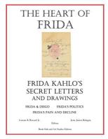 The Heart of Frida: Frida kahlo's Secret Letters and Drawings 1979827230 Book Cover