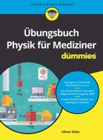 Übungsbuch Physik für Mediziner für Dummies (German Edition) 3527719172 Book Cover