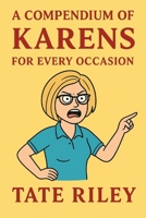 A Compendium of Karens for Every Occasion B0FB42PV8G Book Cover