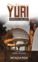 My Name Is Yuri 1649799373 Book Cover