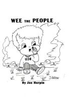 Wee the People: cartoons for parents 1463762291 Book Cover