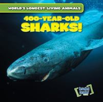 400-Year-Old Sharks! 1538217201 Book Cover