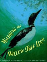 Washing the Willow Tree Loon 0689804156 Book Cover