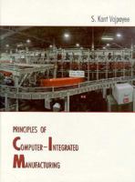 Principles of Computer Integrated Manufacturing 0024222410 Book Cover