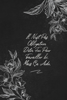 Il N'est Pas Obligatoire D'être Fou Pour Travailler Ici. Mais Ça Aide.: envoyez-le comme cadeau à la personne qui vous vient à l'esprit, il/elle va l'adorer! (French Edition) 1653513276 Book Cover