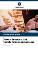 Determinanten der Rückführungsanpassung: Malaysischer Fall 6203204560 Book Cover
