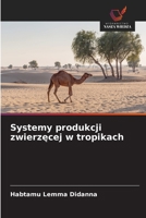 Systemy produkcji zwierzecej w tropikach (Polish Edition) 6209856101 Book Cover