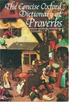 The Concise Oxford Dictionary of Proverbs 0192818805 Book Cover