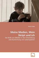 Meine Medien, Mein Skript und ich 3639127390 Book Cover