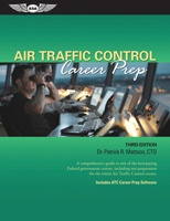 Air Traffic Control Career Prep: A comprehensive guide to one of the best-paying Federal government careers, including test preparation for the initial Air Traffic Control exams. 1619540924 Book Cover