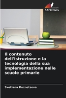 Il contenuto dell'istruzione e la tecnologia della sua implementazione nelle scuole primarie (Italian Edition) 6208359074 Book Cover