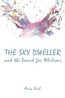 The Sky Dweller and the Search for Whiloms 6218023524 Book Cover