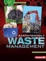 Earth-Friendly Waste Management 0822575604 Book Cover