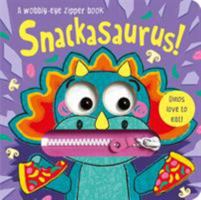 Snackasaurus! 1789581834 Book Cover