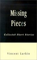 Missing Pieces Collected Short Stories 1401014429 Book Cover