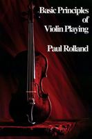 Basic principles of violin playing 1883026202 Book Cover