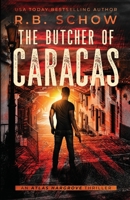 The Butcher of Caracas B0B5KXN1H7 Book Cover