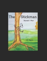 The Stickman Named I MAN B0BJNG6NHW Book Cover