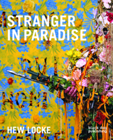 Hew Locke: Stranger in Paradise 1907317384 Book Cover
