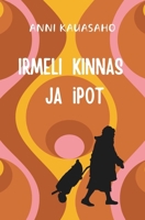 Irmeli Kinnas ja iPot (Finnish Edition) B0DPHGPD9M Book Cover