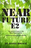 Near Future E2 0985490551 Book Cover