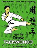 How to Draw Taekwondo 1727569237 Book Cover