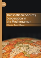 Transnational Security Cooperation in the Mediterranean 3030544435 Book Cover
