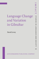Language Change and Variation in Gibraltar 9027218625 Book Cover