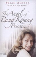 The Angel of Bang Kwang Prison 1905379323 Book Cover